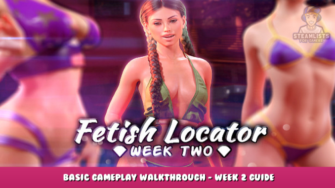 Fetish Locator Week Two – Basic Gameplay Walkthrough – Week 2 Guide 1 - steamlists.com