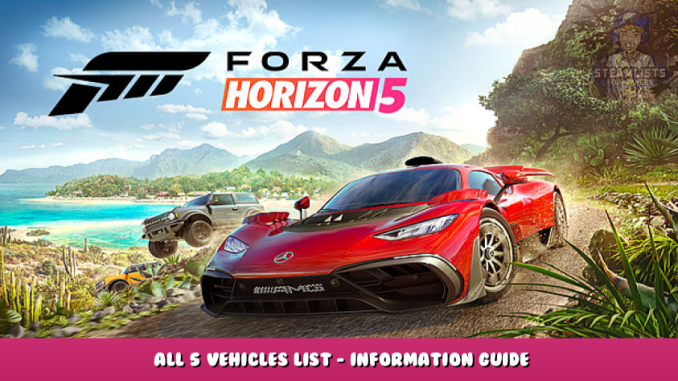 Forza Horizon 5 – All 5 Vehicles List – Information Guide 1 - steamlists.com