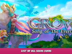Grow: Song of the Evertree – List of All Seeds Guide 1 - steamlists.com