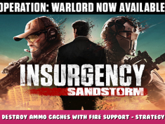 Insurgency: Sandstorm – Destroy Ammo Caches With Fire Support – Strategy Guide 1 - steamlists.com
