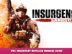 Insurgency: Sandstorm – [PVE]Insurgent Repeller Manual Guide 1 - steamlists.com