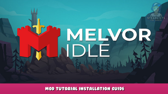 Melvor Idle – Mod Tutorial Installation Guide 1 - steamlists.com