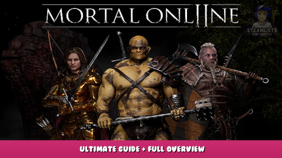Mortal Online 2 – Ultimate Guide + Full Overview 1 - steamlists.com