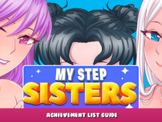 My Step Sisters – Achievement List Guide 1 - steamlists.com