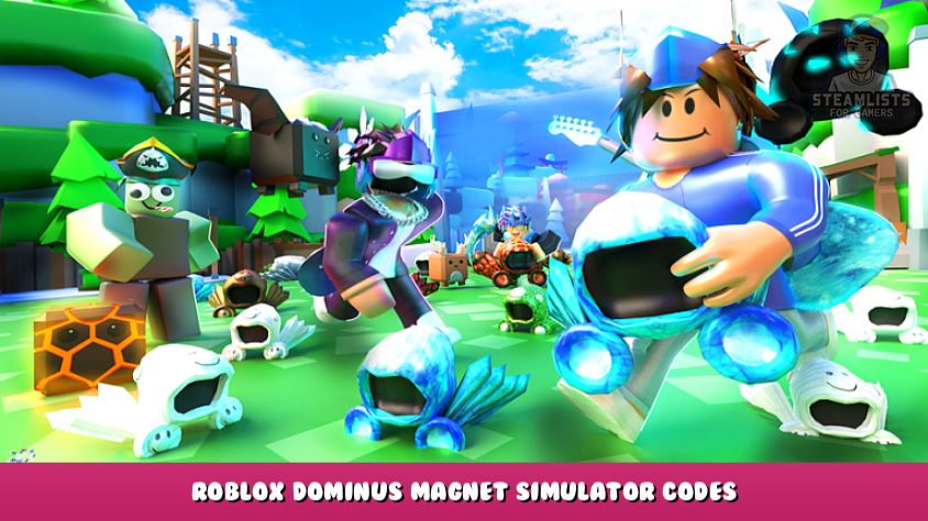 roblox-dominus-magnet-simulator-codes-free-pets-diamonds-coins-and-boosts-february-2023