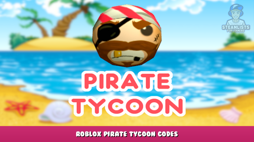 Roblox - Códigos para o Pirate Tycoon (julho 2023) - Critical Hits