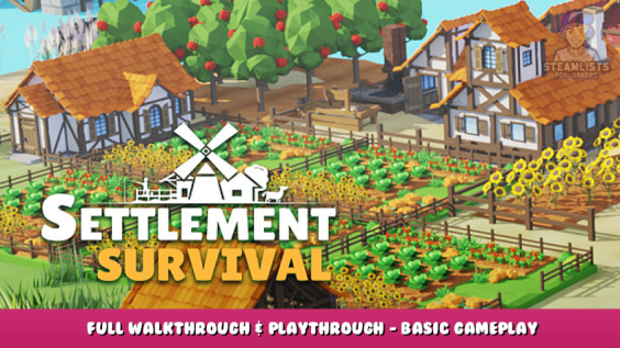 Settlement Survival – Full Walkthrough & Playthrough – Basic Gameplay 1 - steamlists.com