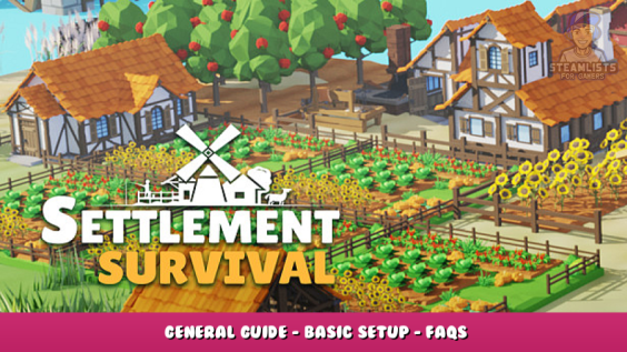 Settlement Survival – General Guide – Basic Setup – FAQS 1 - steamlists.com