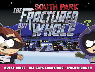 South Park The Fractured But Whole – Quest Guide – All cats Locations – Walkthrough 1 - steamlists.com