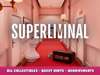 Superliminal – All Collectibles – Quest Hints – Achievements Guide 1 - steamlists.com