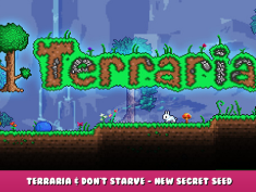 Terraria – Terraria & Don’t Starve – New Secret Seed 1 - steamlists.com