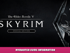 The Elder Scrolls V: Skyrim Special Edition – Myrwatch Guide Information 1 - steamlists.com