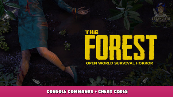 The Forest – Console Commands + Cheat Codes 1 - steamlists.com