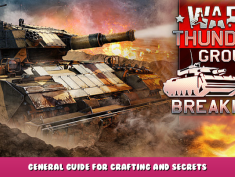 War Thunder – General Guide for Crafting and Secrets – Playthrough 1 - steamlists.com