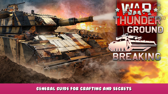 War Thunder – General Guide for Crafting and Secrets – Playthrough 1 - steamlists.com