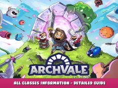 Archvale – All Classes Information – Detailed Guide 1 - steamlists.com