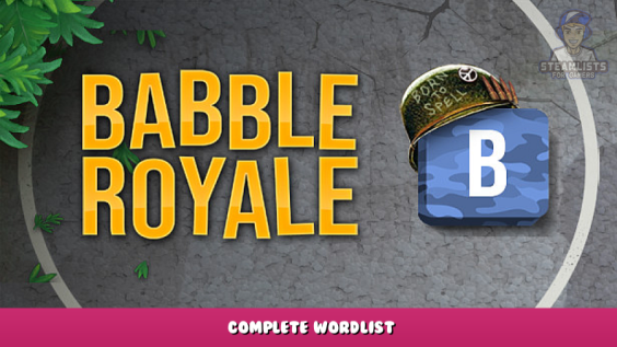 Babble Royale – Complete Wordlist 1 - steamlists.com