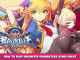 BlazBlue Centralfiction – How to Play Unlimited Characters Using Cheat Engine 9 - steamlists.com
