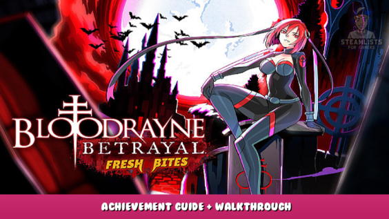 BloodRayne Betrayal: Fresh Bites – Achievement Guide + Walkthrough 1 - steamlists.com