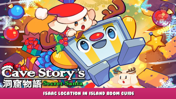 Cave Story’s Secret Santa – Isaac Location in Island Room Guide 1 - steamlists.com