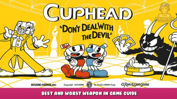 Cuphead – Best and Worst Weapon in Game Guide 1 - steamlists.com