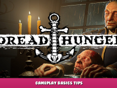 Dread Hunger – Gameplay Basics Tips 1 - steamlists.com