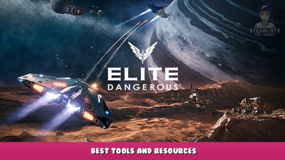 Elite Dangerous – Best Tools and Resources 1 - steamlists.com