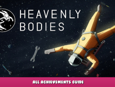 Heavenly Bodies – All Achievements Guide 1 - steamlists.com