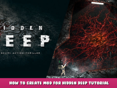 Hidden Deep Playtest – How to Create Mod for Hidden Deep Tutorial 1 - steamlists.com