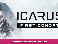 Icarus – Gameplay Tips for Fast Level Up 1 - steamlists.com