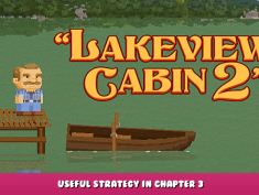 Lakeview Cabin 2 – Useful Strategy in Chapter 3 1 - steamlists.com