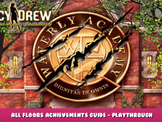Nancy Drew: Warnings at Waverly Academy – All Floors Achievements Guide – Playthrough 1 - steamlists.com