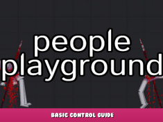 People Playground – Basic Control Guide 1 - steamlists.com
