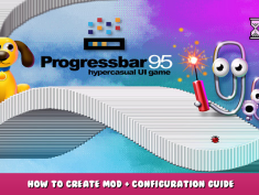 Progressbar95 – How to Create Mod + Configuration Guide 5 - steamlists.com