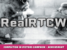 RealRTCW – Completion in Victors Campaign – Achievement Guide 1 - steamlists.com