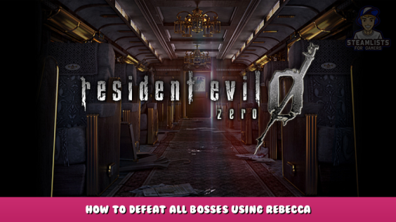 Resident Evil 0 – How to Defeat All Bosses Using Rebecca – Achievement Guide 1 - steamlists.com