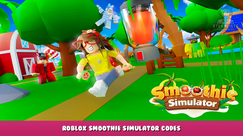 roblox-smoothie-simulator-codes-gratis-geld-en-boosts-september-2023-steam-lijsten