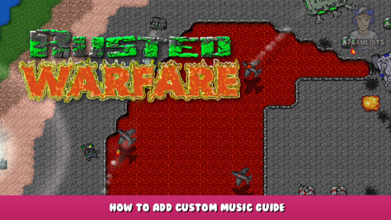 Rusted Warfare – RTS – How to Add Custom Music Guide 1 - steamlists.com