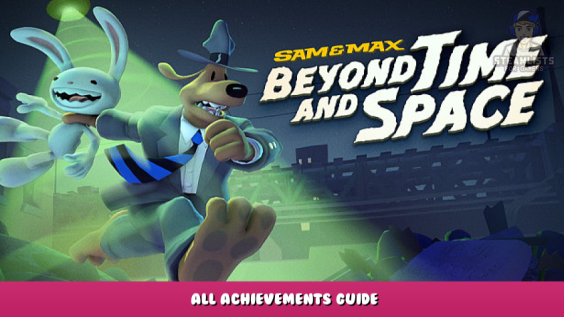 Sam & Max: Beyond Time and Space – All Achievements Guide 1 - steamlists.com