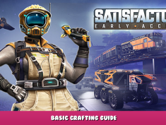Satisfactory – Basic Crafting Guide 1 - steamlists.com