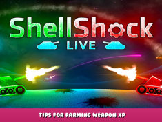 ShellShock Live – Tips for Farming Weapon XP 1 - steamlists.com