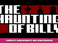 The Haunting of Billy – Complete Achievements and Walkthrough 1 - steamlists.com
