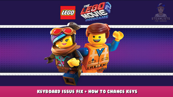 The LEGO® Movie 2 – Videogame – Keyboard Issue Fix + How to Change Keys 1 - steamlists.com