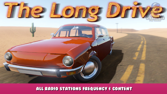 The Long Drive – All radio stations Frequency & Content 1 - steamlists.com