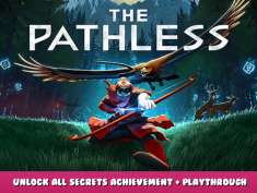 The Pathless – Unlock All Secrets Achievement + Playthrough 1 - steamlists.com