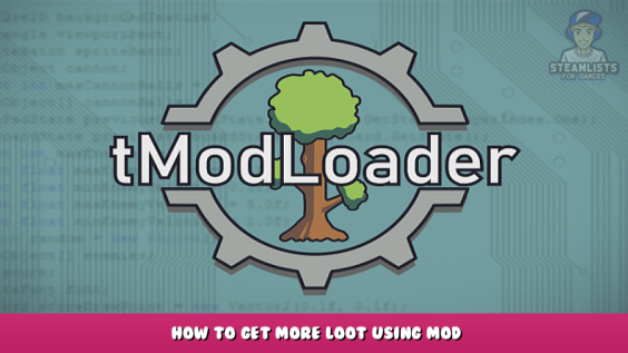 tModLoader – How to Get More Loot Using Mod 1 - steamlists.com