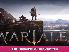 Wartales – Guide to Happiness – Gameplay Tips 1 - steamlists.com