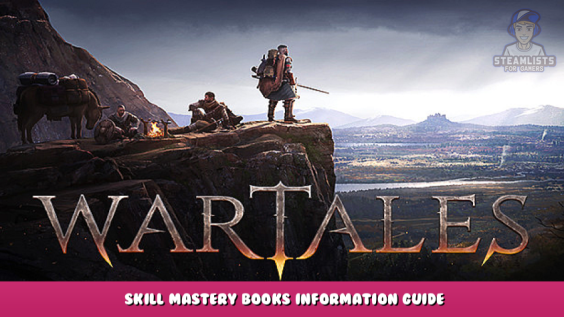 Wartales – Skill Mastery Books Information Guide 1 - steamlists.com