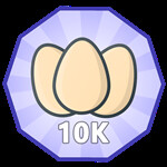 Roblox Clicker Simulator - Badge 10K Eggs Opened!