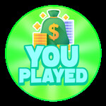 Roblox Millionaire Empire Tycoon - Badge You Played Millionaire Empire Tycoon!